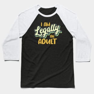 Turning 18th Birthday Legally An Adult Cool Retro Baseball T-Shirt